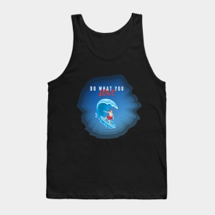 Dreams. Love. Surfing. Tank Top